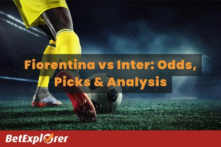 Fiorentina vs Inter: Odds, Picks & Analysis